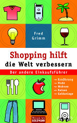 Shopping hilft die Welt verbessern 