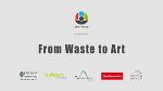 From Waste To Art